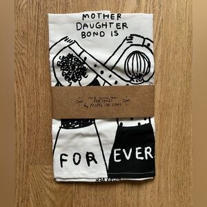 NEW tea towel. Great gift for mom. Mother daughter bond